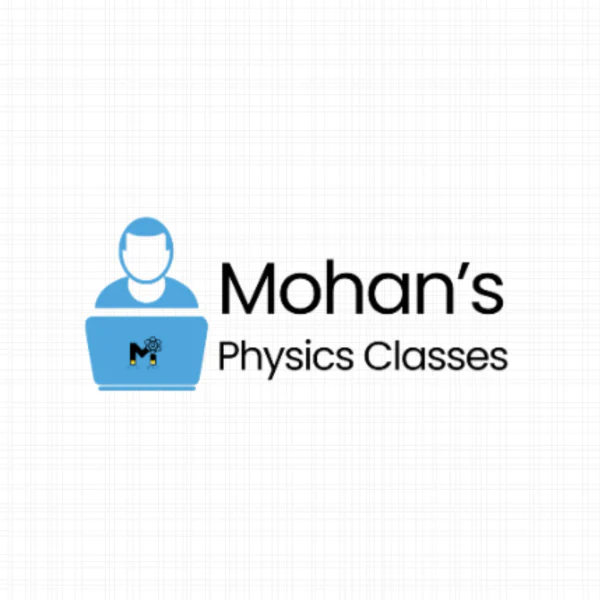 Mohan’s Physics Class